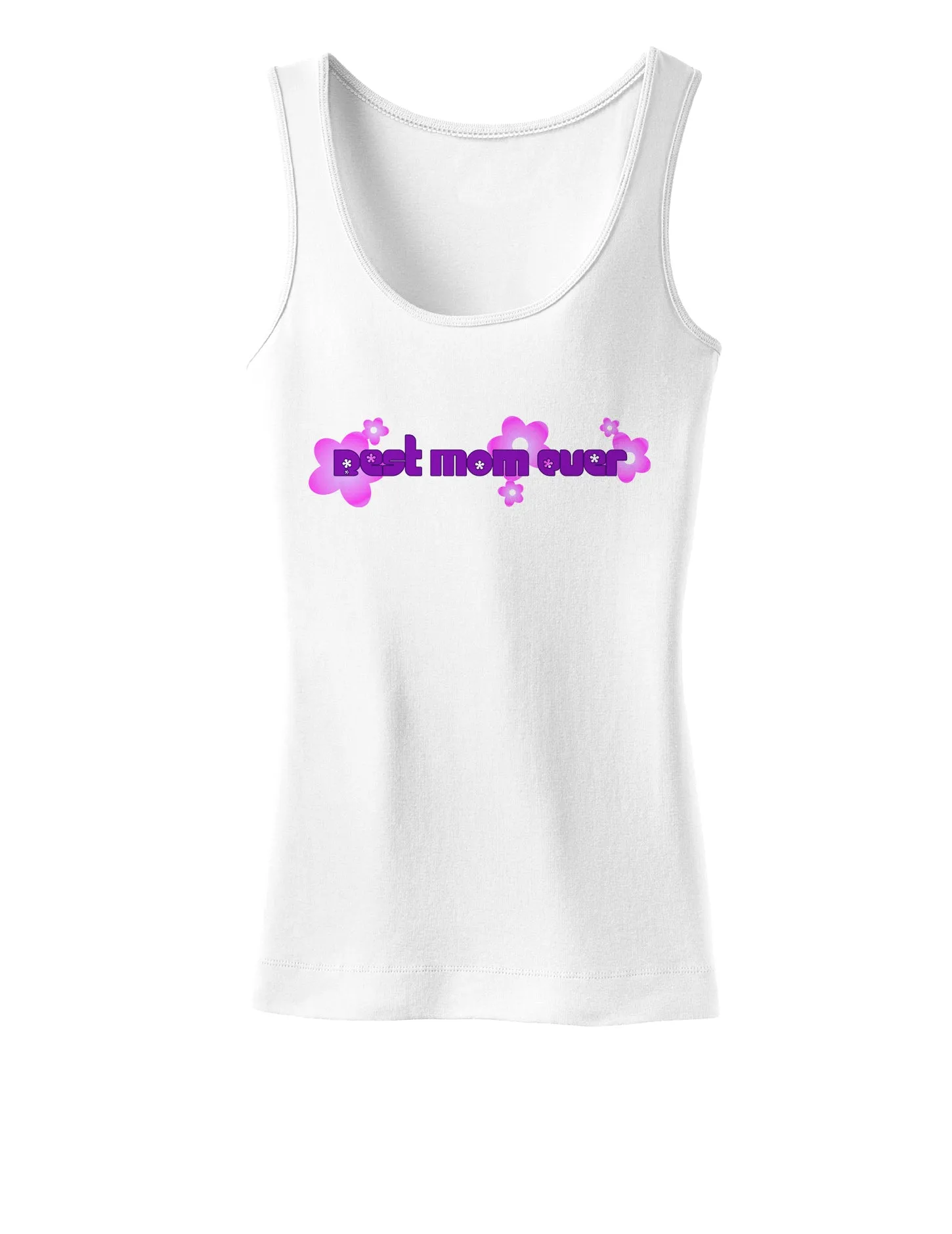 Best Mom Ever Flower Text Womens Tank Top
