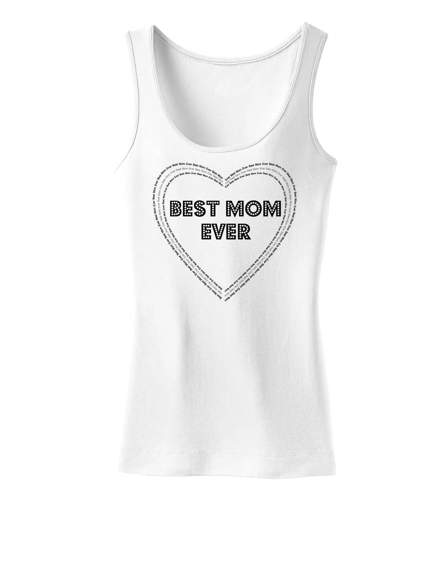 Best Mom Ever Heart Text Womens Tank Top